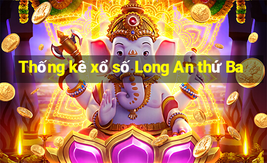 Thống kê xổ số Long An thứ Ba