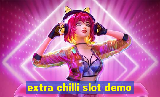 extra chilli slot demo