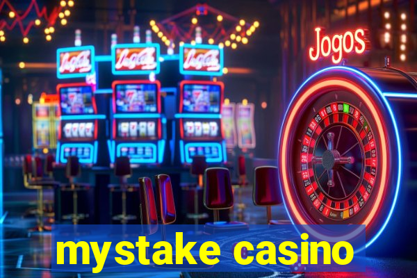 mystake casino