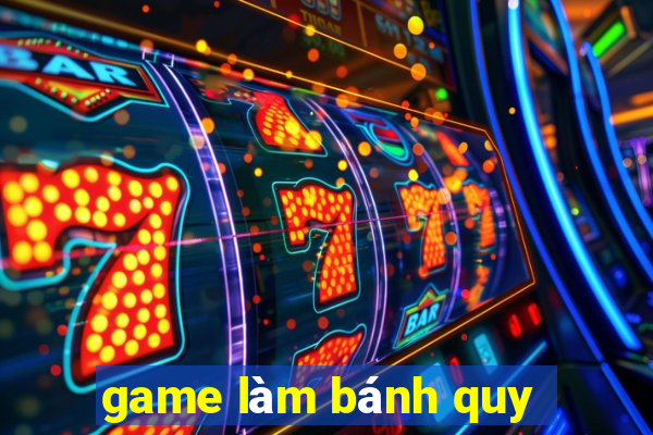 game làm bánh quy