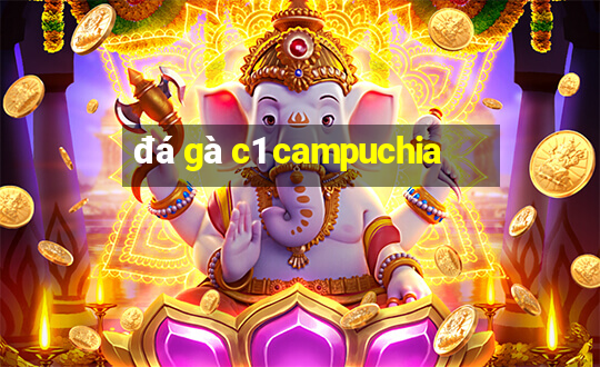 đá gà c1 campuchia