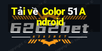 Tải về Color 51 Android