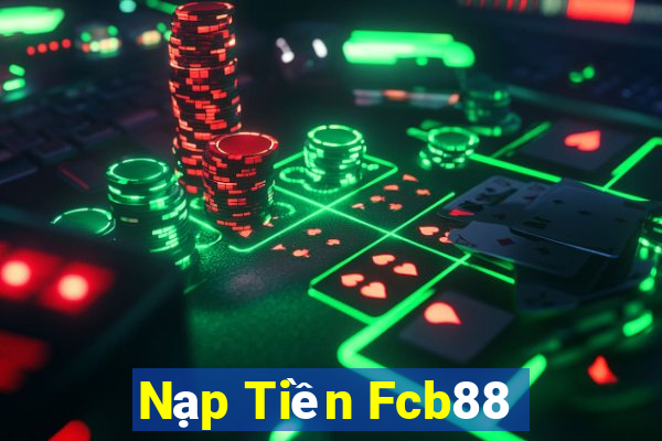 Nạp Tiền Fcb88