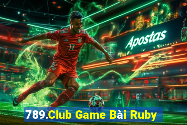 789.Club Game Bài Ruby