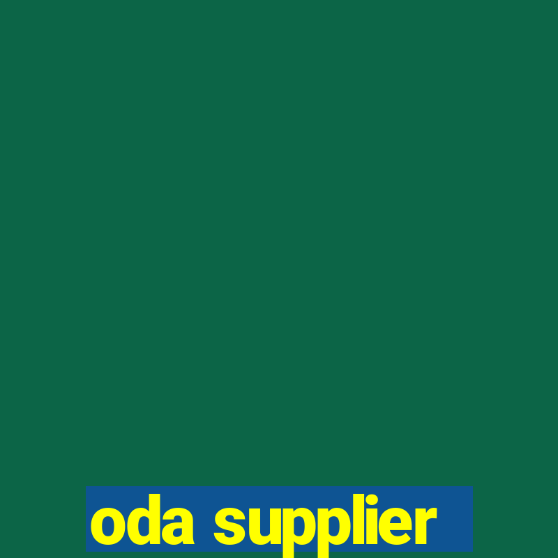 oda supplier