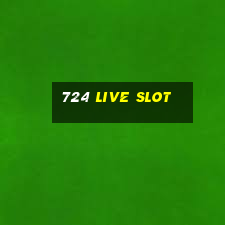 724 live slot