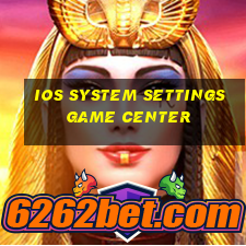 ios system settings game center