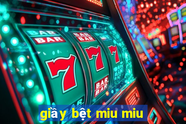 giầy bệt miu miu