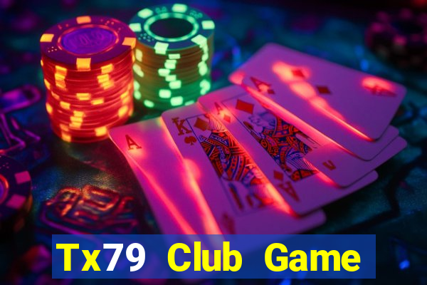 Tx79 Club Game Bài Apk