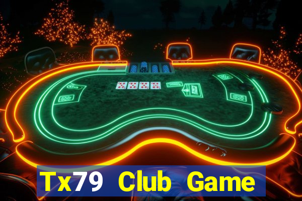 Tx79 Club Game Bài Apk