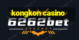 kongkon casino