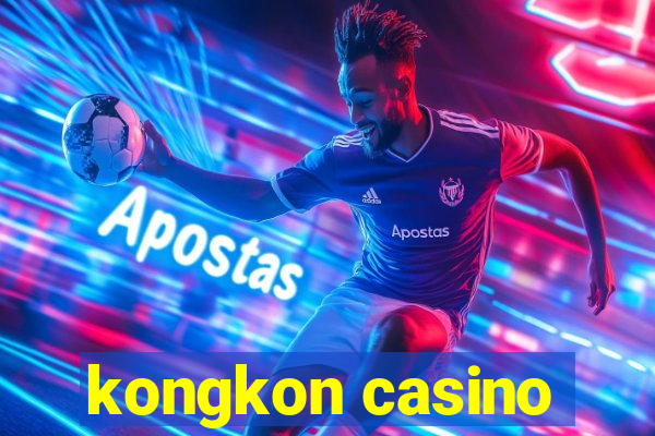 kongkon casino