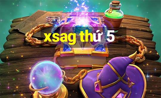 xsag thứ 5