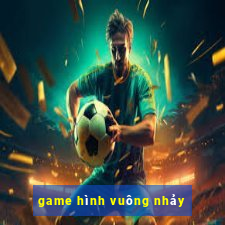 game hình vuông nhảy