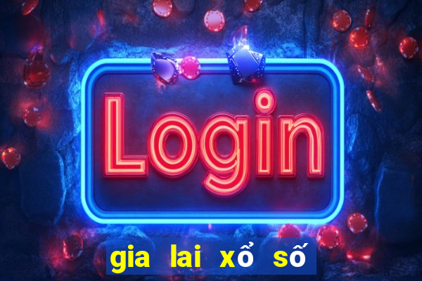 gia lai xổ số gia lai