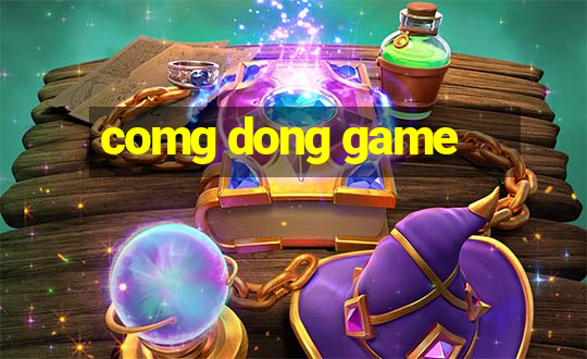 comg dong game