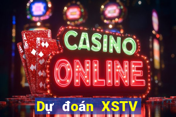 Dự đoán XSTV ngày 10