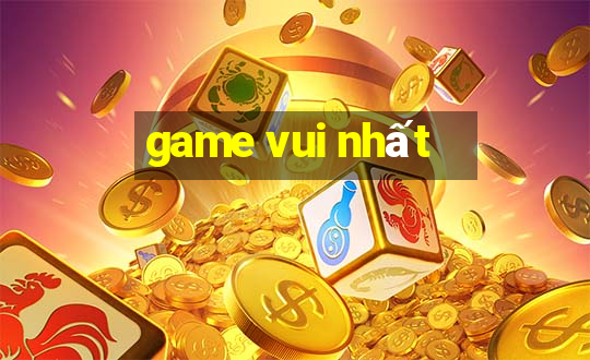 game vui nhất