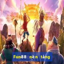 Fun88 nền tảng sức mạnh xổ số