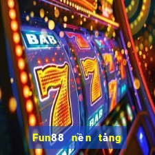 Fun88 nền tảng sức mạnh xổ số