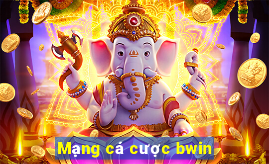 Mạng cá cược bwin