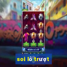 soi lô trượt