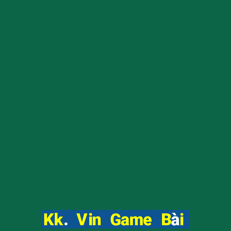 Kk. Vin Game Bài Tứ Sắc