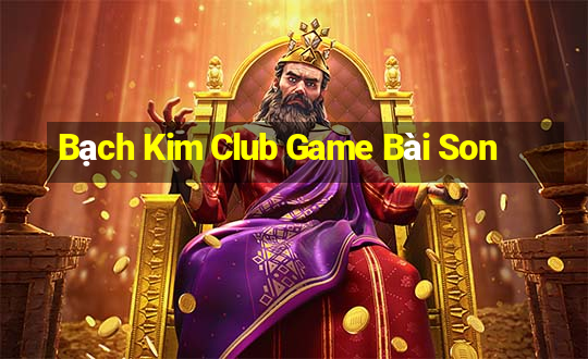 Bạch Kim Club Game Bài Son