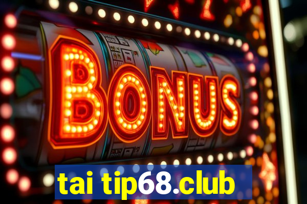 tai tip68.club