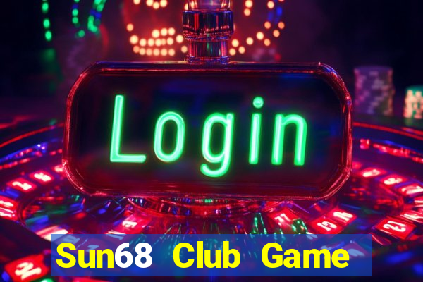 Sun68 Club Game Bài Liêng Online