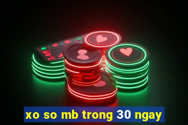 xo so mb trong 30 ngay