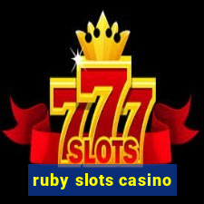 ruby slots casino