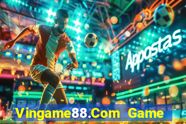 Vingame88.Com Game Bài Uy Tín