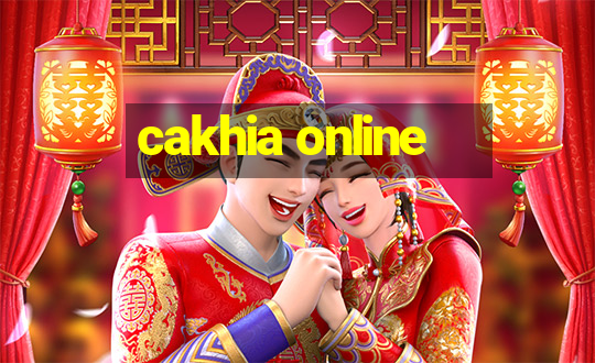 cakhia online