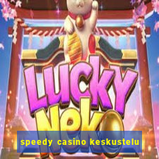 speedy casino keskustelu