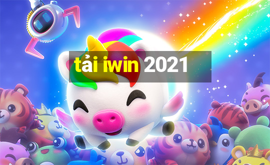 tải iwin 2021