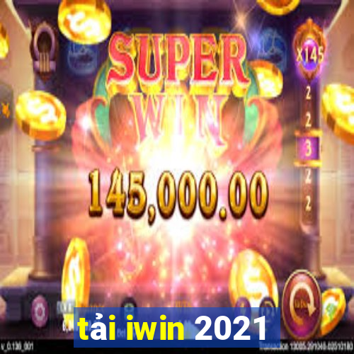 tải iwin 2021