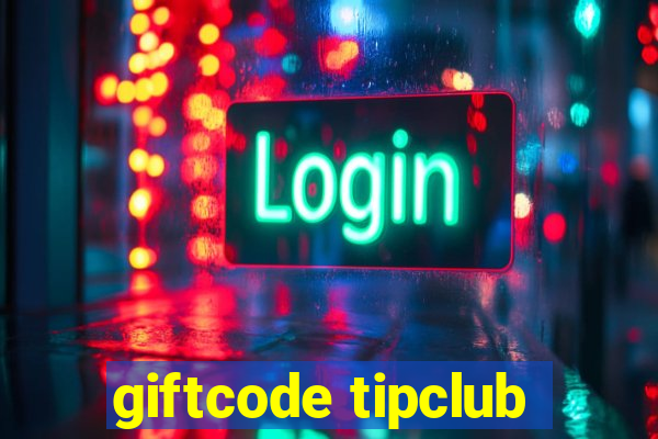 giftcode tipclub