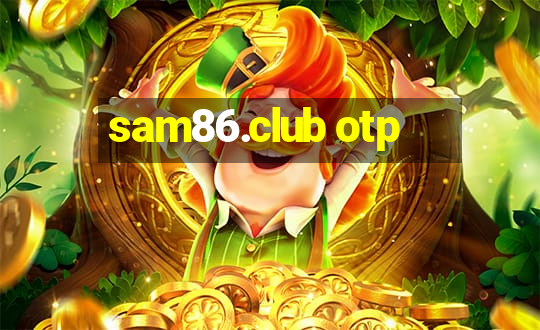 sam86.club otp