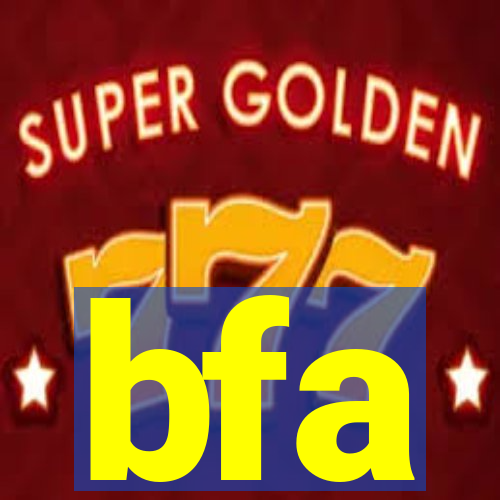 bfa