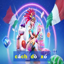 cách dò xổ số như thế nào