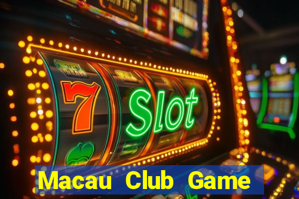 Macau Club Game Bài Online Miễn Phí