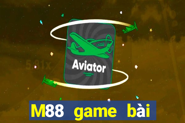 M88 game bài Đại Tây Dương