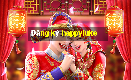 Đăng ký happyluke