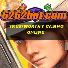 trustworthy casino online