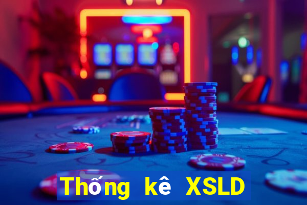 Thống kê XSLD thứ bảy