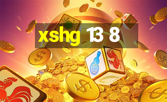 xshg 13 8