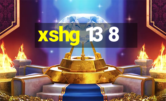 xshg 13 8