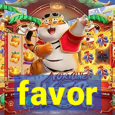 favor