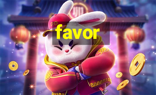 favor